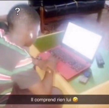 Il a rien compris lui